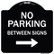 Signmission Designer Series-No Parking Between Signs Right Black & White, 18" x 18", BW-1818-9826 A-DES-BW-1818-9826 - alternate 1